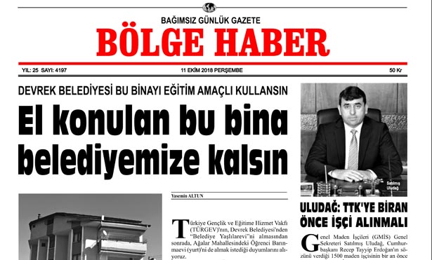 11/09/2018 TARİHLİ BÖLGE HABER GAZETESİ SABAH BAYİLERDE...