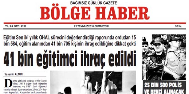 21 TEMMUZ CUMARTESİ 2018 BÖLGE HABER GAZETESİ... SABAH BAYİLERDE....