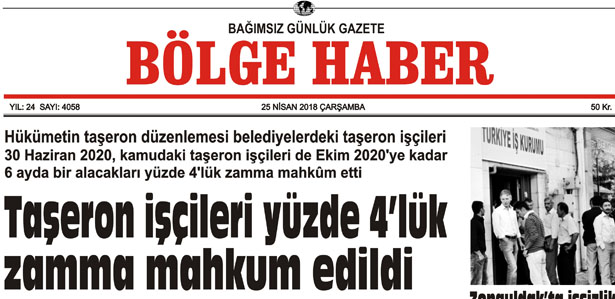 25 NİSAN 2018 BÖLGE HABER GAZETESİ SABAH BAYİLERDE..