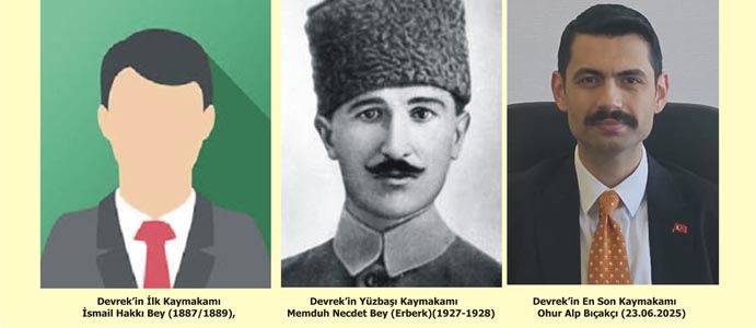 DEVREK’İ ONLAR YÖNETTİ... 