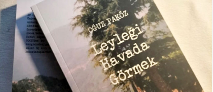 LEYLEĞİ HAVADA GÖRMEK*