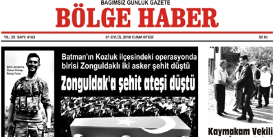01 EYLÜL CUMARTESİ 2018 BÖLGE HABER GAZETESİ... SABAH BAYİLERDE....