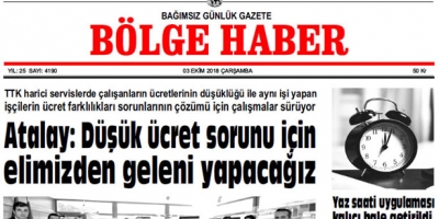 03 EKİM ÇARŞAMBA 2018 BÖLGE HABER GAZETESİ... SABAH BAYİLERDE....