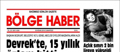 06/04/2019 TARİHLİ BÖLGE HABER GAZETESİ... SABAH BAYİLERDE...