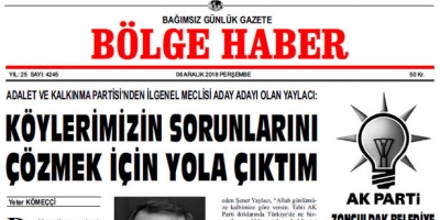 06 ARALIK PERŞEMBE 2018 BÖLGE HABER GAZETESİ... SABAH BAYİLERDE...