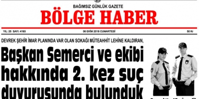 06 EKİM CUMARTESİ 2018 BÖLGE HABER GAZETESİ... SABAH BAYİLERDE....
