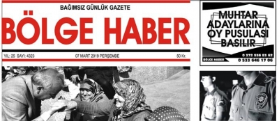 07/03/2019 TARİHLİ BÖLGE HABER GAZETESİ... SABAH BAYİLERDE...