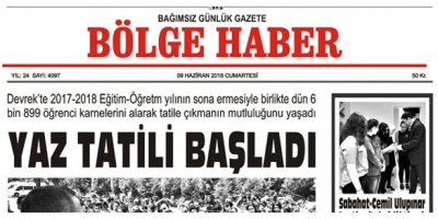 09 HAZİRAN CUMARTESİ 2018 BÖLGE HABER GAZETESİ... SABAH BAYİLERDE...