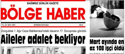 09/04/2019 TARİHLİ BÖLGE HABER GAZETESİ... SABAH BAYİLERDE...