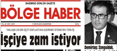11/05/2019 TARİHLİ BÖLGE HABER GAZETESİ... SABAH BAYİLERDE...