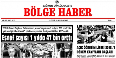 13 EYLÜL PERŞEMBE 2018 BÖLGE HABER GAZETESİ... SABAH BAYİLERDE....