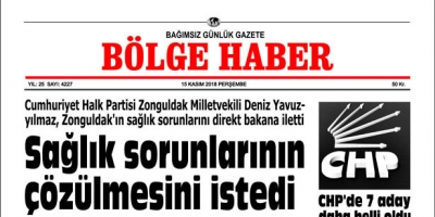 15 KASIM PERŞEMBE 2018 BÖLGE HABER GAZETESİ... SABAH BAYİLERDE....