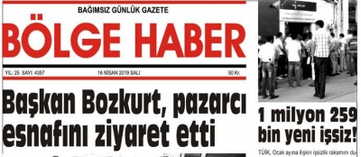 15/04/2019 TARİHLİ BÖLGE HABER GAZETESİ... SABAH BAYİLERDE...