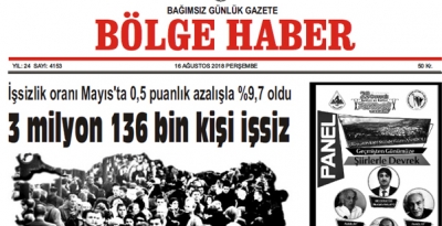 16 AĞUSTOS PERŞEMBE 2018 BÖLGE HABER GAZETESİ... SABAH BAYİLERDE....