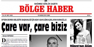 16 KASIM CUMA 2018 BÖLGE HABER GAZETESİ... SABAH BAYİLERDE....