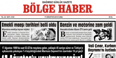 17 AĞUSTOS CUMA 2018 BÖLGE HABER GAZETESİ... SABAH BAYİLERDE....