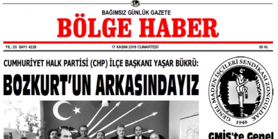 17 KASIM CUMARTESİ 2018 BÖLGE HABER GAZETESİ... SABAH BAYİLERDE....