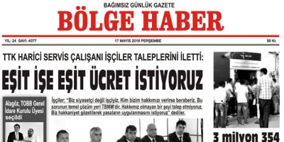 17 MAYIS 2018 PERŞEMBE BÖLGE HABER GAZETESİ SABAH BAYİLERDE...