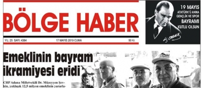 17/05/2019 TARİHLİ BÖLGE HABER GAZETESİ... SABAH BAYİLERDE...