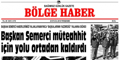 20 EYLÜL PERŞEMBE  2018 BÖLGE HABER GAZETESİ... SABAH BAYİLERDE....