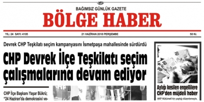 21 HAZİRAN PERŞEMBE 2018 BÖLGE HABER GAZETESİ... SABAH BAYİLERDE....