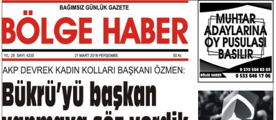 21/03/2019 TARİHLİ BÖLGE HABER GAZETESİ... SABAH BAYİLERDE...