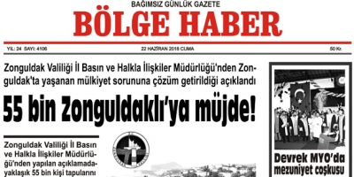 22 HAZİRAN CUMA 2018 BÖLGE HABER GAZETESİ... SABAH BAYİLERDE....