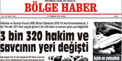 27 TEMMUZ CUMA 2018 BÖLGE HABER GAZETESİ... SABAH BAYİLERDE....