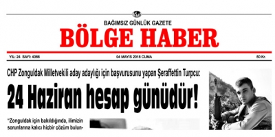 4 MAYIS 2018 CUMAE BÖLGE HABER GAZETESİ SABAH BAYİLERDE...