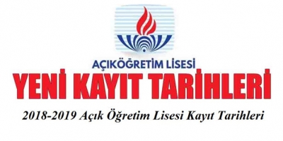 AÇIK ÖĞRETİM LİSESİ 2018 /1 DÖNEM KAYITLARI BAŞLADI