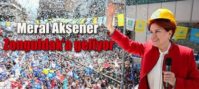 AKŞENER ZONGULDAK'A GELİYOR
