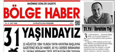 BÖLGE HABER 31 YAŞINDA