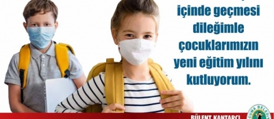 KANTARCI: ÇOCUKLARIMIZIN GELECEĞİNDEN DAHA ÖNEMLİ HİÇBİR GÖREVİMİZ YOK