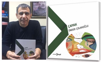 ÖNDER ÇOLAKOĞLU’NUN İLK KİTABI ‘ÇAPAK’ YAYINLANDI